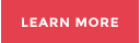 LEARN MORE