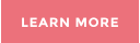 LEARN MORE